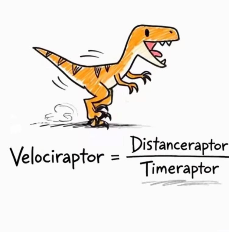 Velociraptor = Distanceraptor / Timeraptor